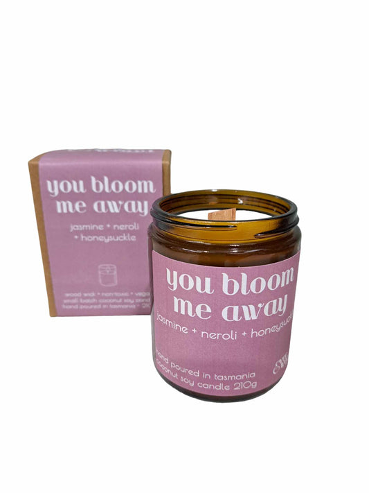 You bloom me away candle